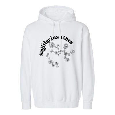 Flower Zodiac Wildflower Sagittarius Vibes Meaningful Gift Garment-Dyed Fleece Hoodie