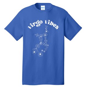 Flower Zodiac Wildflower Virgo Vibes Cool Gift Tall T-Shirt