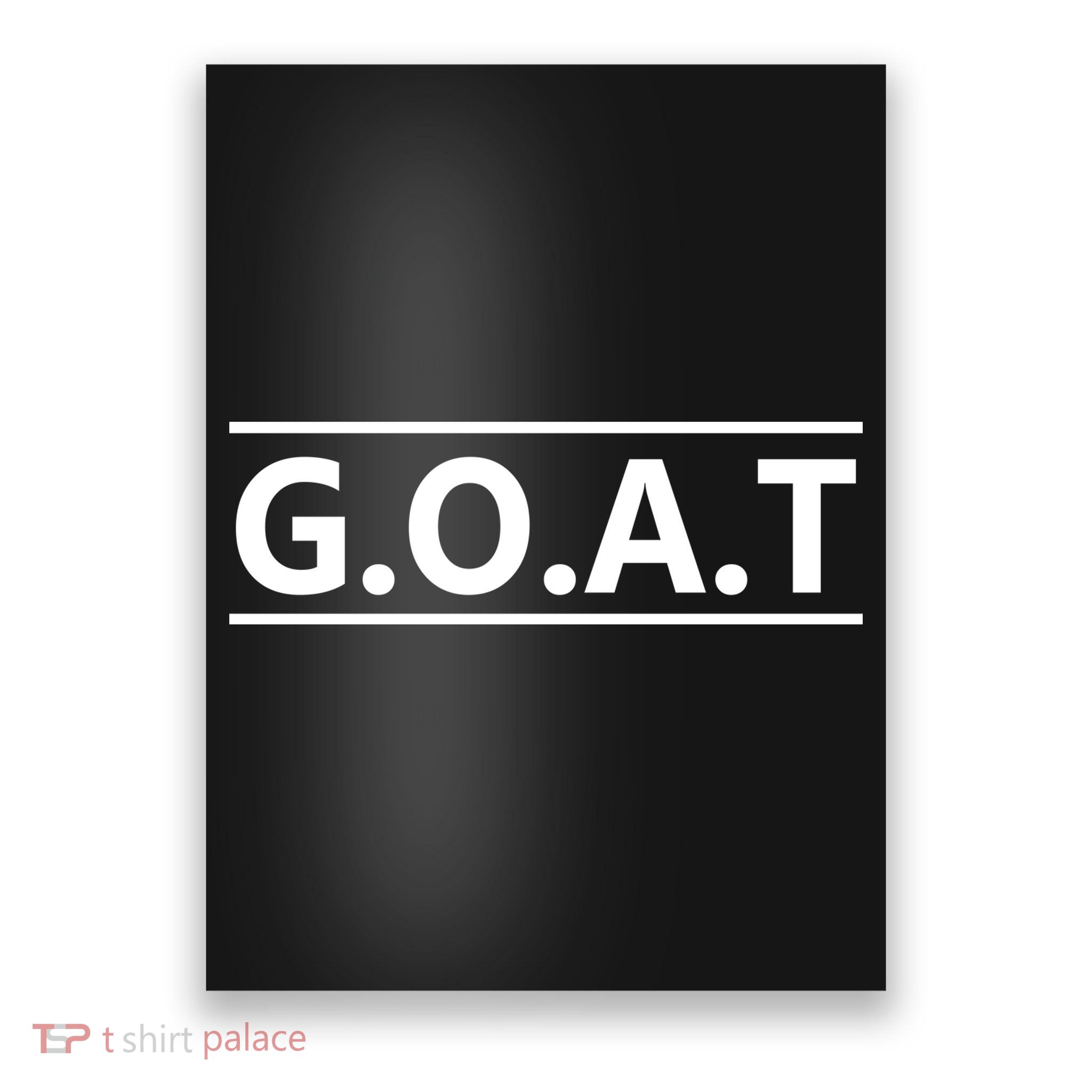 G.O.A.T Goat Great Of All Time Poster