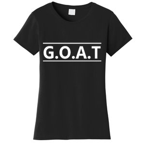 G.O.A.T Goat Great Of All Time Women's T-Shirt