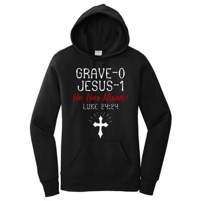 Grave 0 Jesus 1 He Has A Risen Jesus Religious Easter Luke Women's Pullover Hoodie