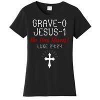 Grave 0 Jesus 1 He Has A Risen Jesus Religious Easter Luke Women's T-Shirt