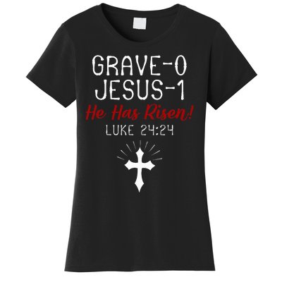 Grave 0 Jesus 1 He Has A Risen Jesus Religious Easter Luke Women's T-Shirt