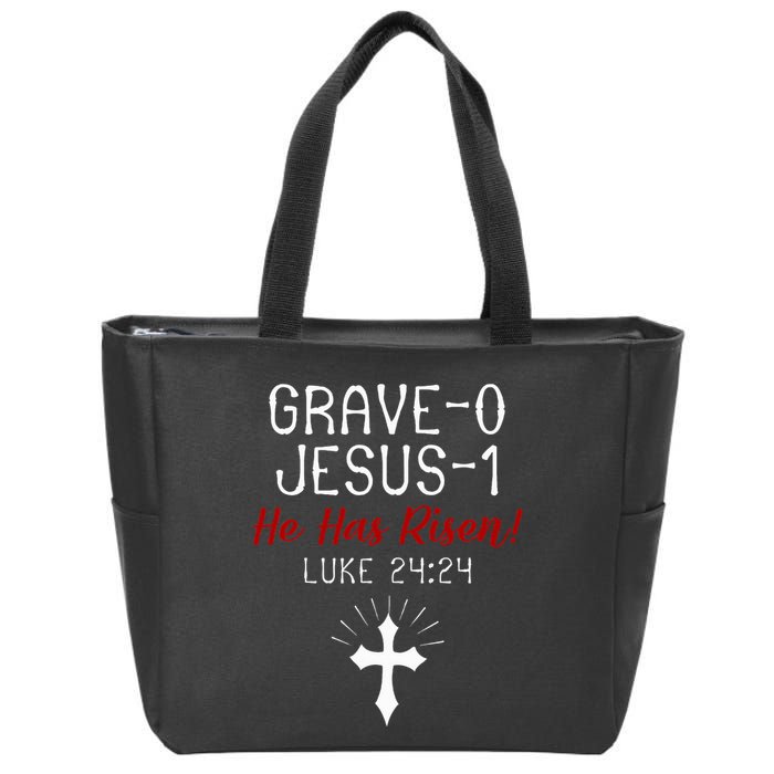 Grave 0 Jesus 1 He Has A Risen Jesus Religious Easter Luke Zip Tote Bag