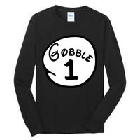 Gobble 1 2 3 Funny Thanksgiving Matching Tall Long Sleeve T-Shirt