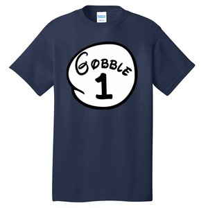 Gobble 1 2 3 Funny Thanksgiving Matching Tall T-Shirt