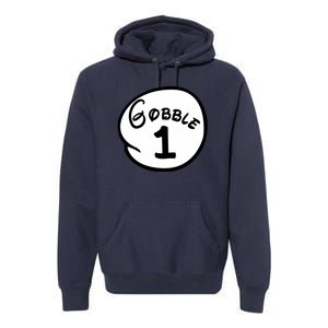 Gobble 1 2 3 Funny Thanksgiving Matching Premium Hoodie