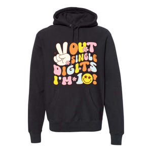 Groovy 10th Birthday Girl Peace Out Single Digits Im 10 Premium Hoodie