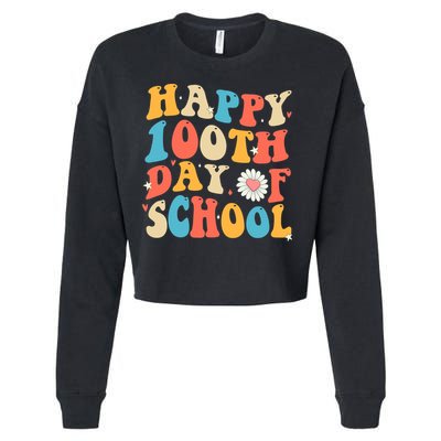Groovy 100th Day Of School Teachers Happy 100 Days Cropped Pullover Crew