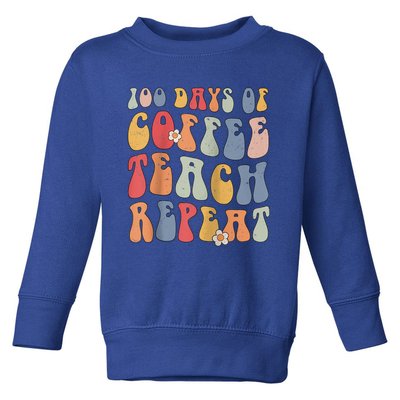 Groovy 100 Days Of Coffee Teach Repeat Retro Cool Gift Toddler Sweatshirt