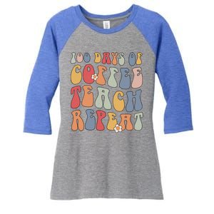 Groovy 100 Days Of Coffee Teach Repeat Retro Cool Gift Women's Tri-Blend 3/4-Sleeve Raglan Shirt