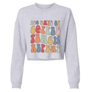 Groovy 100 Days Of Coffee Teach Repeat Retro Cool Gift Cropped Pullover Crew