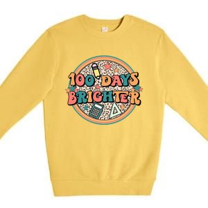 Groovy 100 Days Of School Retro Teacher 100 Days Brighter Gift Premium Crewneck Sweatshirt