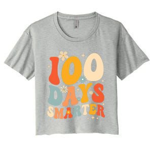 Groovy 100 Days Smarter Teacher Student 100th Day Of School Gift Women's Crop Top Tee