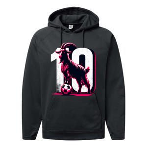 Goat 10 Funny Soccer Day Lover 2024 Performance Fleece Hoodie