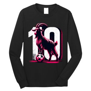 Goat 10 Funny Soccer Day Lover 2024 Long Sleeve Shirt