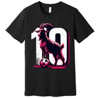 Goat 10 Funny Soccer Day Lover 2024 Premium T-Shirt