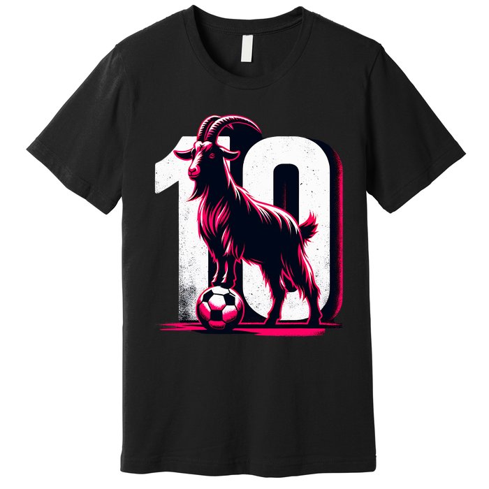 Goat 10 Funny Soccer Day Lover 2024 Premium T-Shirt