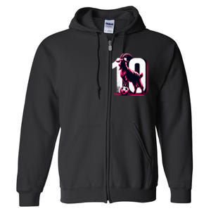 Goat 10 Funny Soccer Day Lover 2024 Full Zip Hoodie