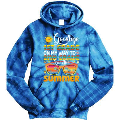 Goodbye 1st Grade Graduation To 2nd Grade Hello Summer Gift Tie Dye Hoodie