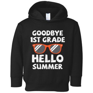 Goodbye 1st Grade Hello Summer Last Day Of School Boy Toddler Hoodie