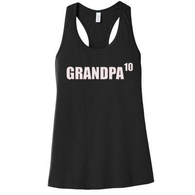 Grandpa 10 Grandkids 10th Time Cubed Grandpa Of Ten Women's Racerback Tank