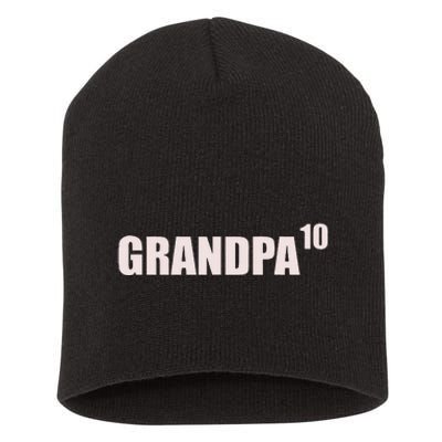 Grandpa 10 Grandkids 10th Time Cubed Grandpa Of Ten Short Acrylic Beanie