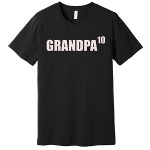 Grandpa 10 Grandkids 10th Time Cubed Grandpa Of Ten Premium T-Shirt