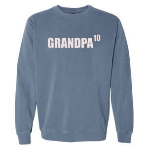 Grandpa 10 Grandkids 10th Time Cubed Grandpa Of Ten Garment-Dyed Sweatshirt