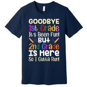 Goodbye 1st Grade Hello 2nd Grade Back To Shcool Outfit Premium T-Shirt