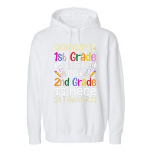 Goodbye 1st Grade Hello 2nd Grade Back To Shcool Outfit Garment-Dyed Fleece Hoodie