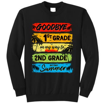 Goodbye 1st Grade Summer Graduation Teacher Sweatshirt