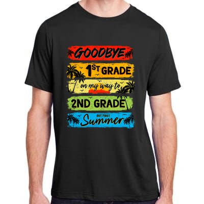 Goodbye 1st Grade Summer Graduation Teacher Adult ChromaSoft Performance T-Shirt