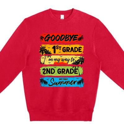 Goodbye 1st Grade Summer Graduation Teacher Premium Crewneck Sweatshirt