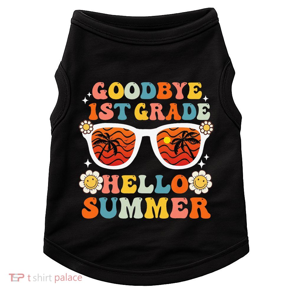 Goodbye 1st Grade Hello Summer Funny First Grade Graduate Doggie Tank
