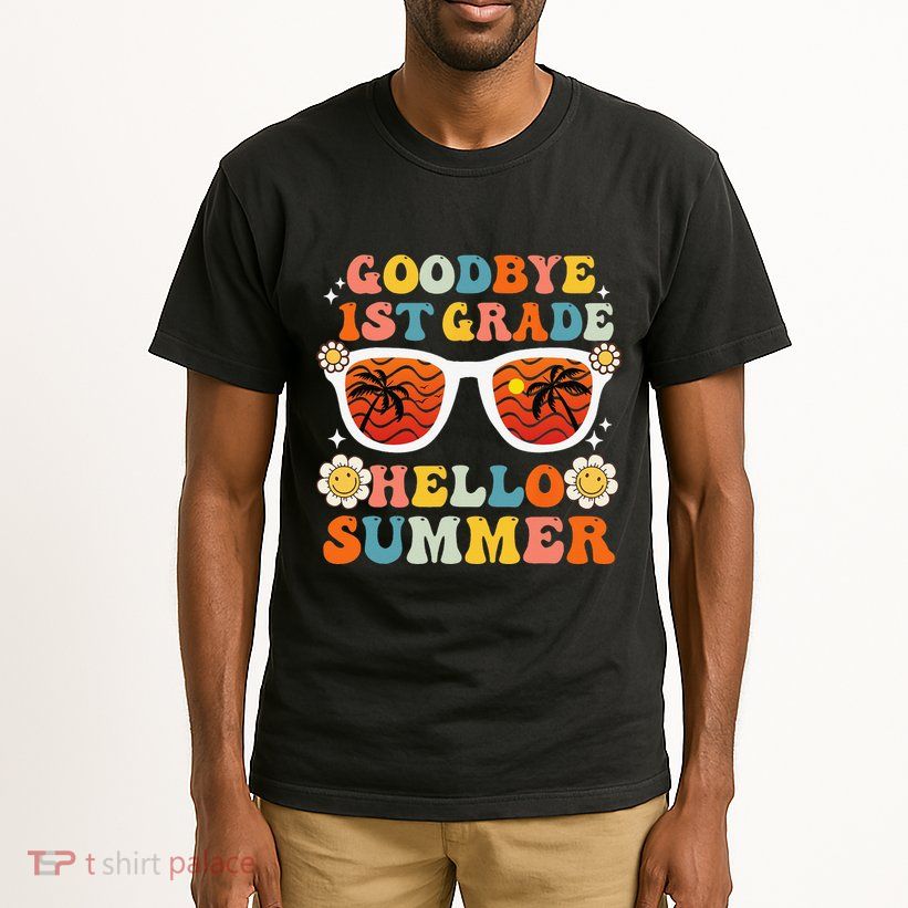 Goodbye 1st Grade Hello Summer Funny First Grade Graduate Tall T-Shirt