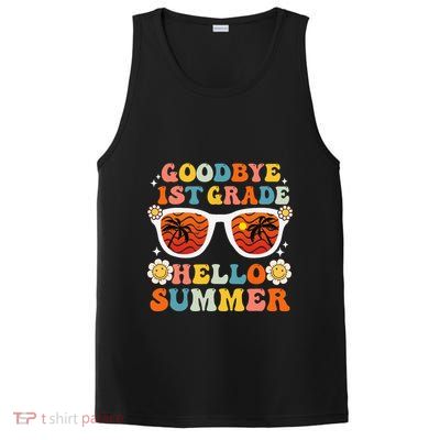 Goodbye 1st Grade Hello Summer Funny First Grade Graduate PosiCharge Competitor Tank