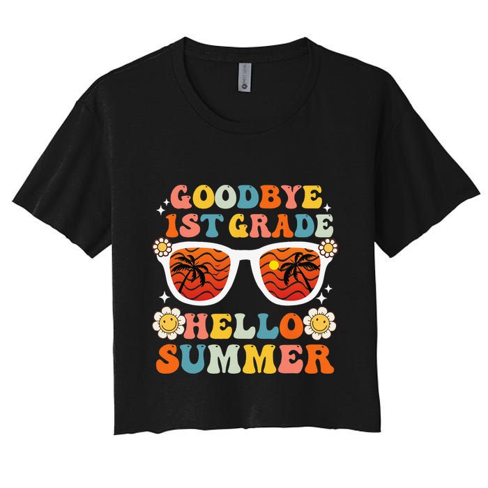Goodbye 1st Grade Hello Summer Funny First Grade Graduate Women's Crop Top Tee