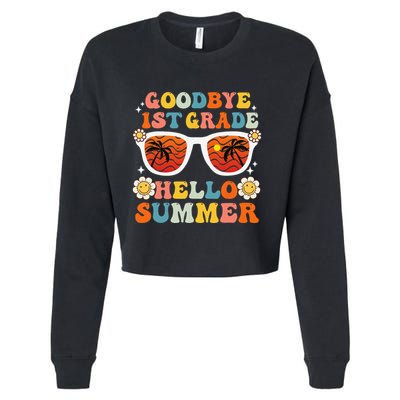 Goodbye 1st Grade Hello Summer Funny First Grade Graduate Cropped Pullover Crew