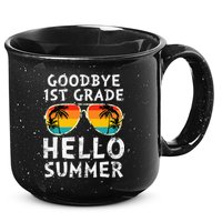 Goodbye 1st Grade Hello Summer Last Day Of School 15oz Campfire Ceramic Mug