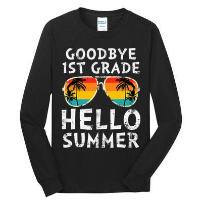 Goodbye 1st Grade Hello Summer Last Day Of School Tall Long Sleeve T-Shirt