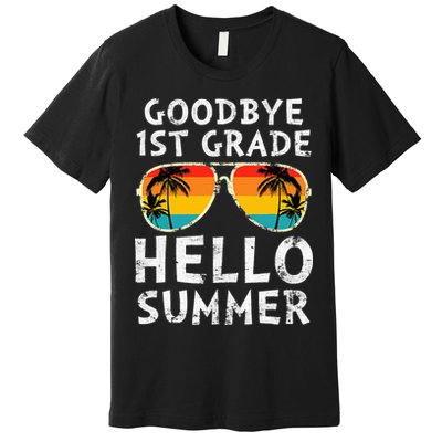 Goodbye 1st Grade Hello Summer Last Day Of School Premium T-Shirt