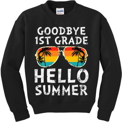 Goodbye 1st Grade Hello Summer Last Day Of School Kids Sweatshirt
