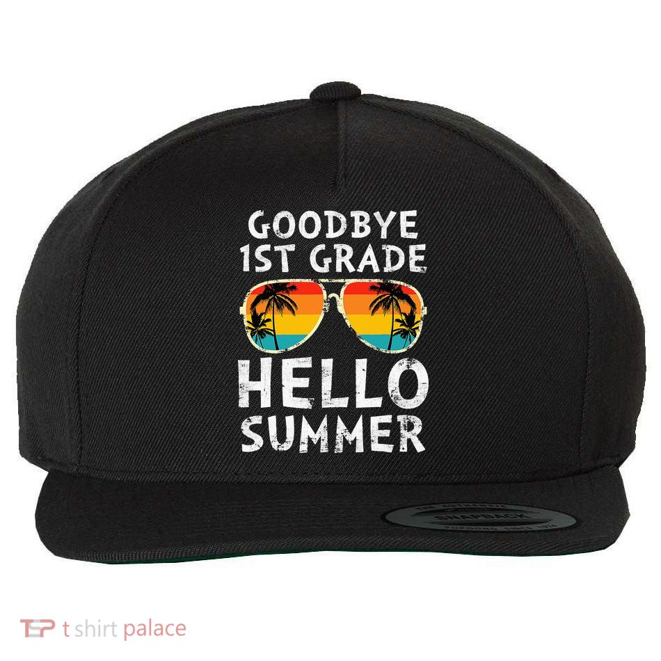 Goodbye 1st Grade Hello Summer Last Day Of School Wool Snapback Cap