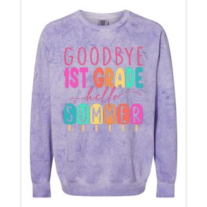 Goodbye 1st Grade Hello Summer First Grade Graduate Colorblast Crewneck Sweatshirt