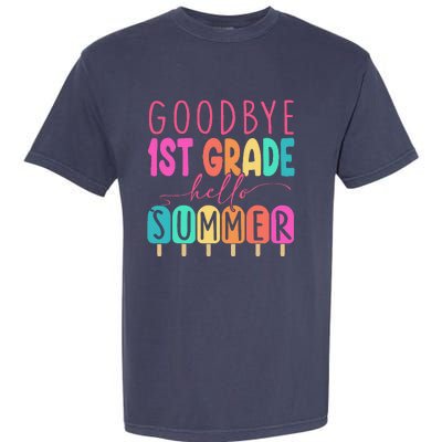 Goodbye 1st Grade Hello Summer First Grade Graduate Garment-Dyed Heavyweight T-Shirt