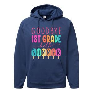 Goodbye 1st Grade Hello Summer First Grade Graduate Performance Fleece Hoodie