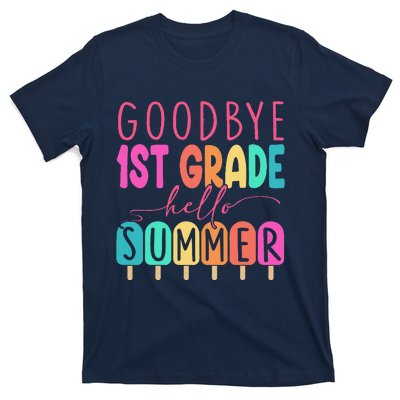 Goodbye 1st Grade Hello Summer First Grade Graduate T-Shirt