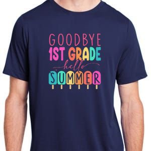 Goodbye 1st Grade Hello Summer First Grade Graduate Adult ChromaSoft Performance T-Shirt