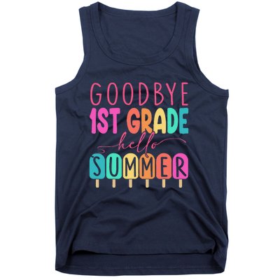 Goodbye 1st Grade Hello Summer First Grade Graduate Tank Top